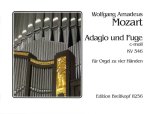 ADAGIO & FUGUE IN C MINOR K 546 KV 546 O