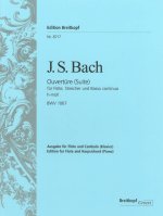 OVERTURE SUITE NO 2 IN B MINOR BWV 1067