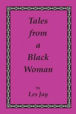 Tales from a Black Woman