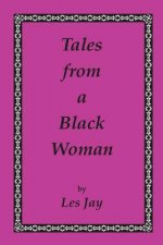 Tales from a Black Woman