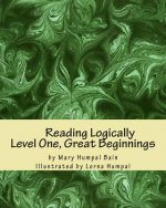 Reading Logically Level One, Great Beginnings