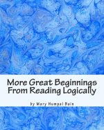 More Great Beginnings From Reading Logically