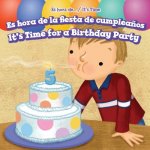Es Hora de la Fiesta de Cumpleanos (It's Time for a Birthday Party)
