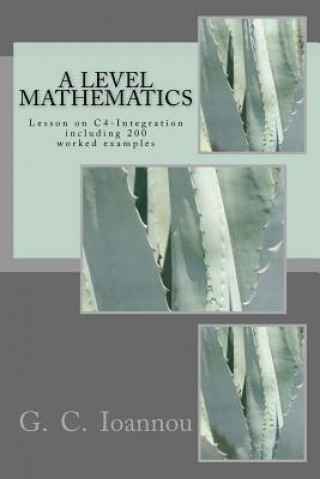 A Level Mathematics: Lesson on C4-Integration