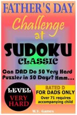 Father's Day Sudoku Challenge - Very Hard: 50 puzzles in 50 days