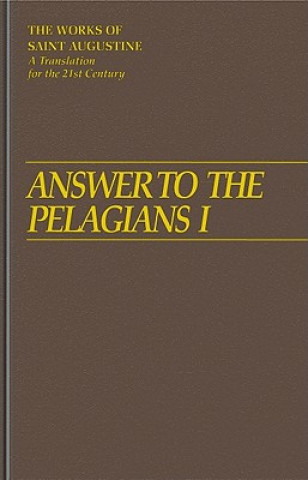 Answer to the Pelagians: Part 1