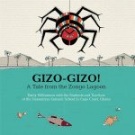 Gizo-Gizo!: A Tale from the Zongo Lagoon