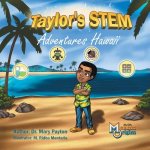 Taylor's STEM Adventures: Hawaii