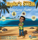 Taylor's STEM Adventures: Hawaii