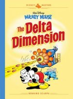 Walt Disney's Mickey Mouse: The Delta Dimension: Disney Masters Vol. 1