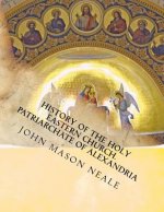 History of the Holy Eastern Church: Patriarchate of Alexandria