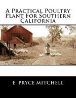 A Practical Poultry Plant For Southern California