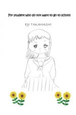 For student who do not want to go to school