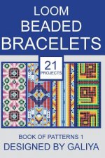 Loom Beaded Bracelets. Book of Patterns 1