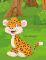 Felini Selvatici Libro da Colorare 1 & 2