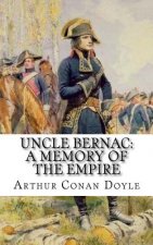 Uncle Bernac: A Memory of the Empire