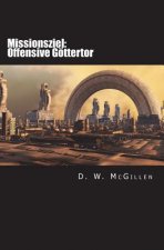 Missionsziel: Offensive Göttertor: Geheimakte Mars 23