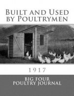 Built and Used by Poultrymen: 1917