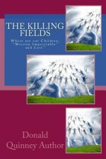 The Killing Fields: Where are our Children
