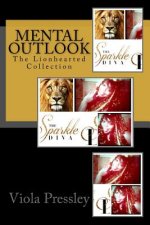 Mental Outlook: The Lionhearted Collection