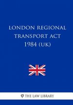London Regional Transport ACT 1984