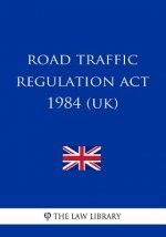 Road Traffic Regulation Act 1984