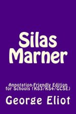 Silas Marner: Annotation-Friendly Edition for Schools KS3/KS4/GCSE