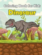 Coloring Book For Kids Dinosaur: : Kids Coloring Book with Fun, Easy, and Relaxing Coloring Pages (Children's coloring books)