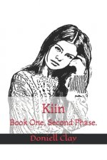 Kiin: The Second Phase
