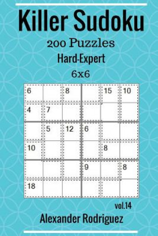 Killer Sudoku Puzzles - 200 Hard to Expert 6x6 vol. 14