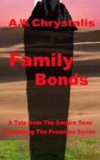 Family Bonds: A Tale of the Empire Seas