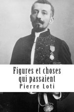 Figures et choses qui passaient