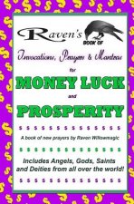 Raven's Book of Invocations, Prayers & Mantras for Money, Luck, and Prosperity