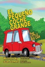 El Pequeno Coche Grande: Bilingual Children's book in Spanish and English