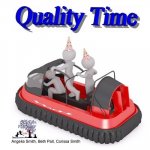 Quality Time