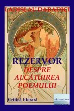 Rezervor. Despre Alcatuirea Poemului: Critica Literara