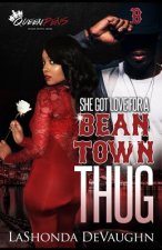 She Got Love For A Bean Town Thug