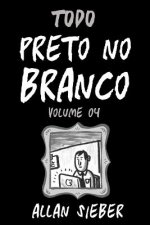 Preto no Branco - volume 4