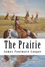 The Prairie: Leatherstocking Tales #5