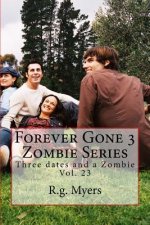 Forever Gone 3 Zombie Series