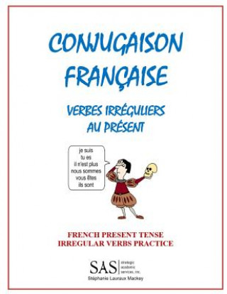 French Irregular Verbs 1: Irregular Verb Drill