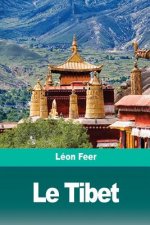 Le Tibet: Le pays, le peuple, la religion