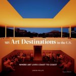 101 Art Destinations in the U.S.