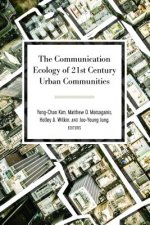Communication Ecology of 21st Century Urban Communities