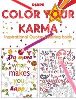 Color Your Karma: Inspirational Quotes Coloring book