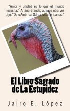 Libro Sagrado de La Estupidez