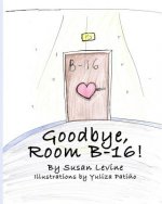 Goodbye, Room B-16!