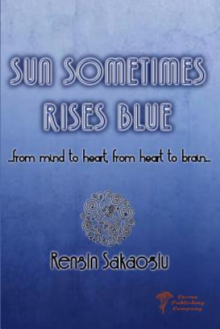 Sun Sometimes Rises Blue