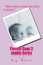 Forever Gone 3 zombie Series