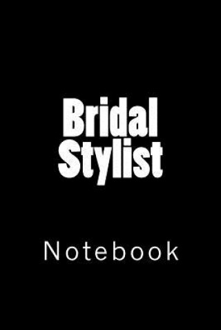 Bridal Stylist: Notebook